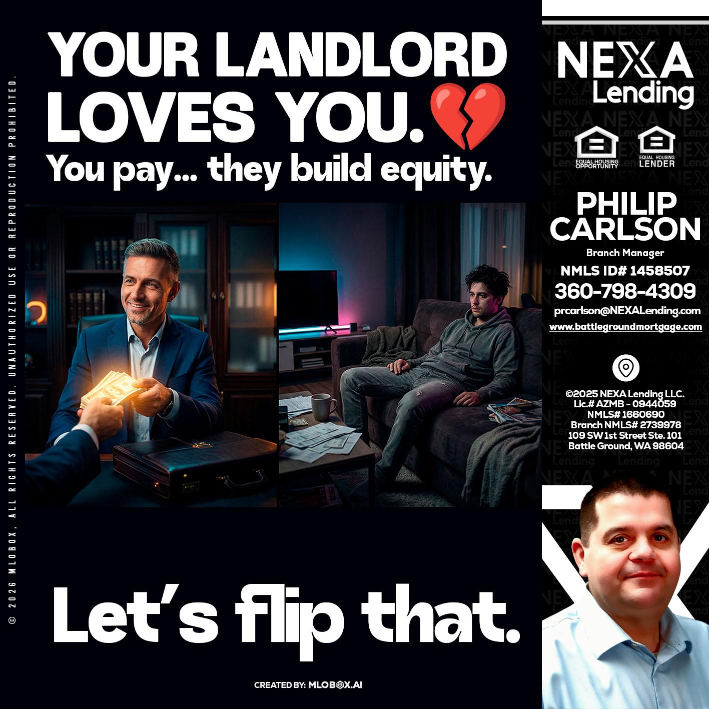 your landlord - Philip Carlson -Branch Manager