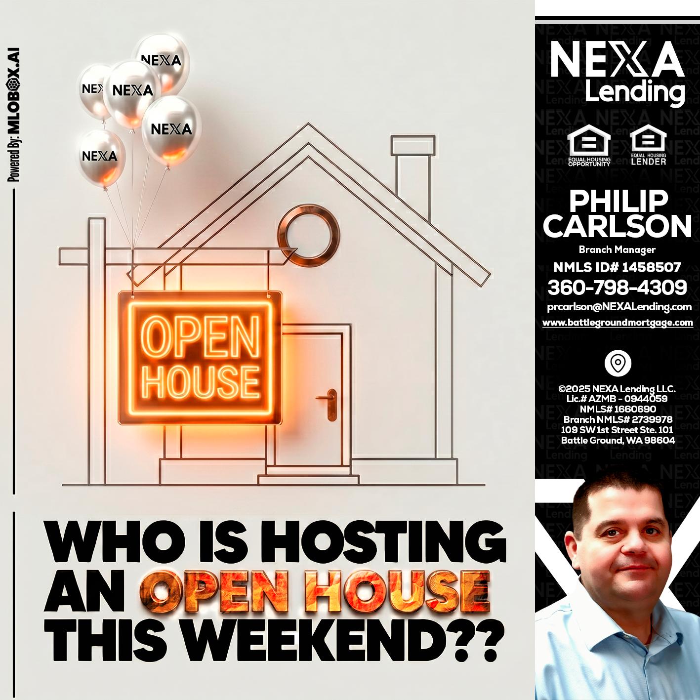 OPEN HOUSES - Philip Carlson -Branch Manager