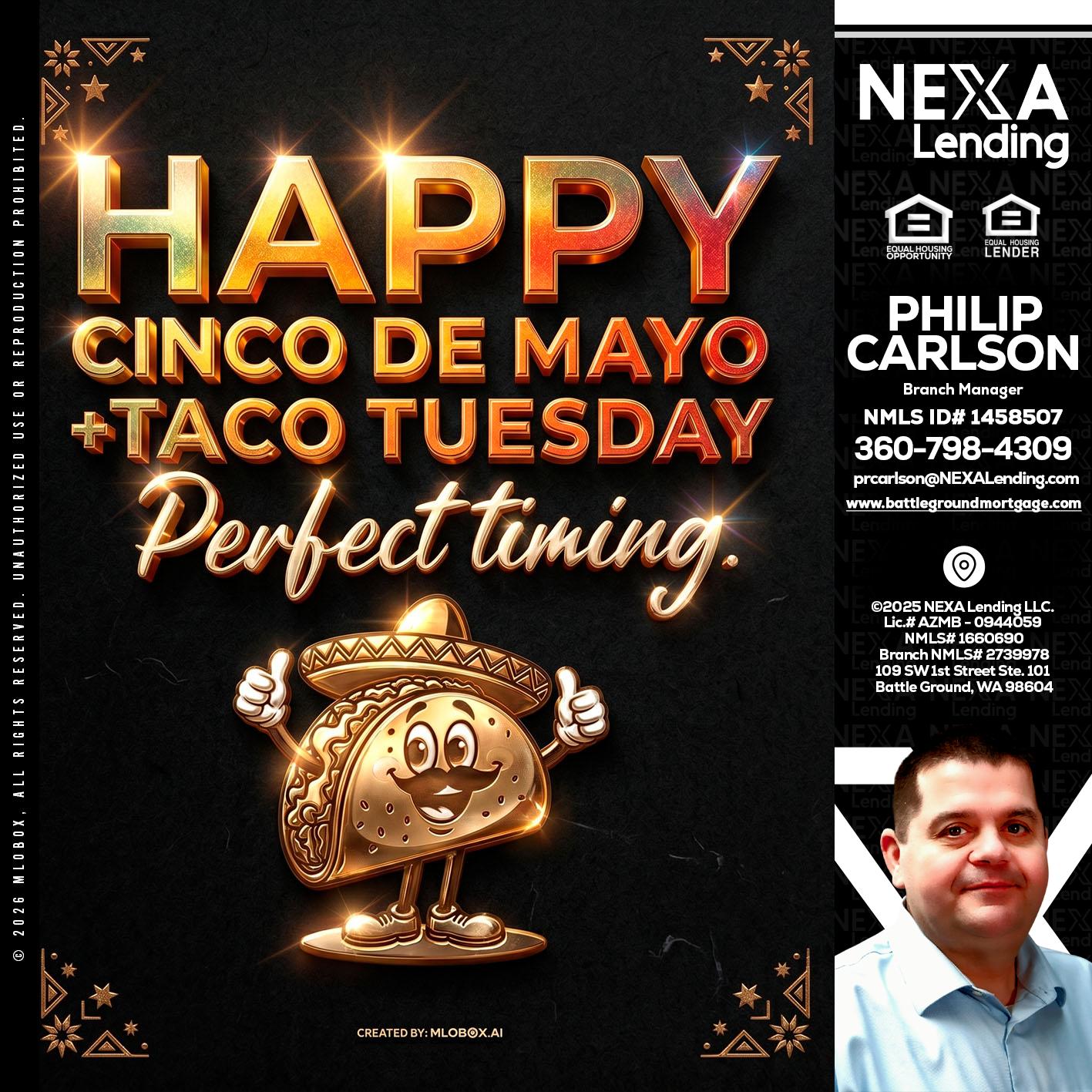 happy 5 de mayo - Philip Carlson -Branch Manager