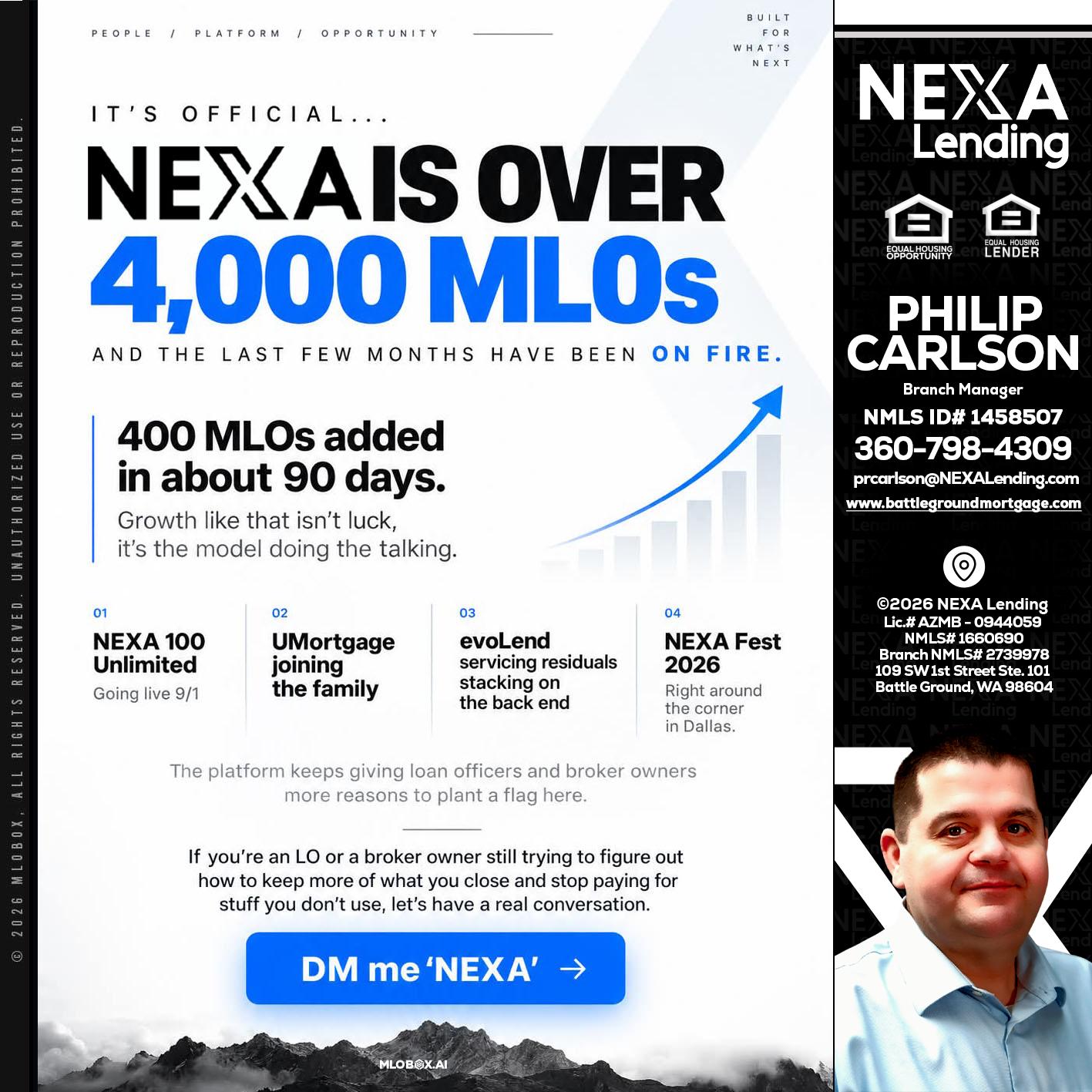 NEXA IS OVER 4000 MLOs - Philip Carlson -Branch Manager
