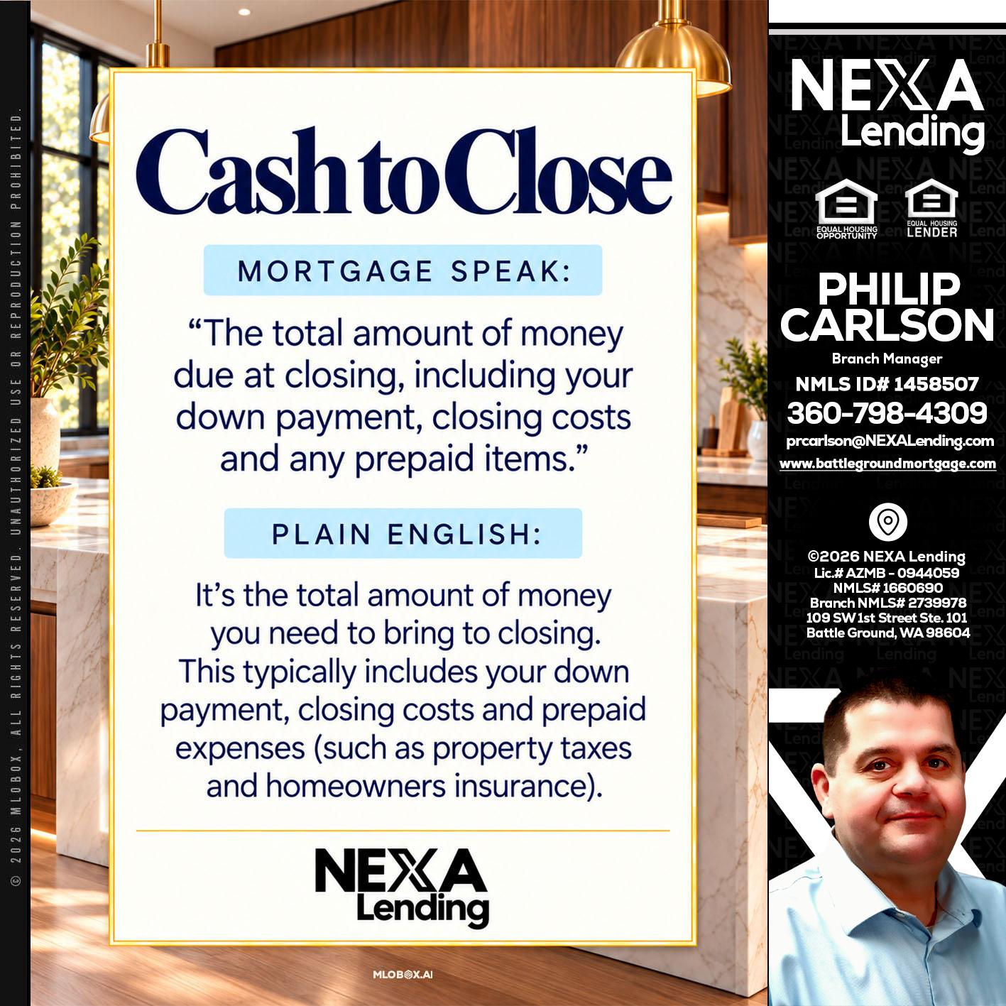 CASH TO CLOSE - Philip Carlson -Branch Manager